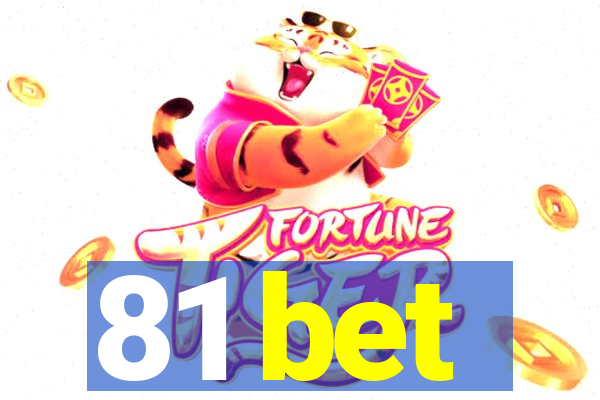 81 bet